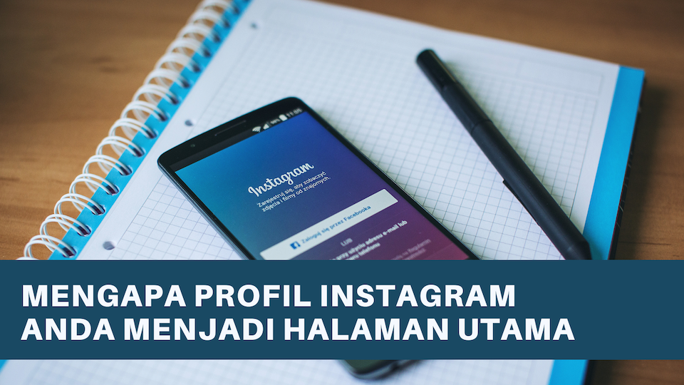 Mengapa Profil Instagram Anda Menjadi Halaman Utama